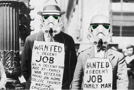 Many stormtroopers have taken to unemployment lines under their dire circumstances.