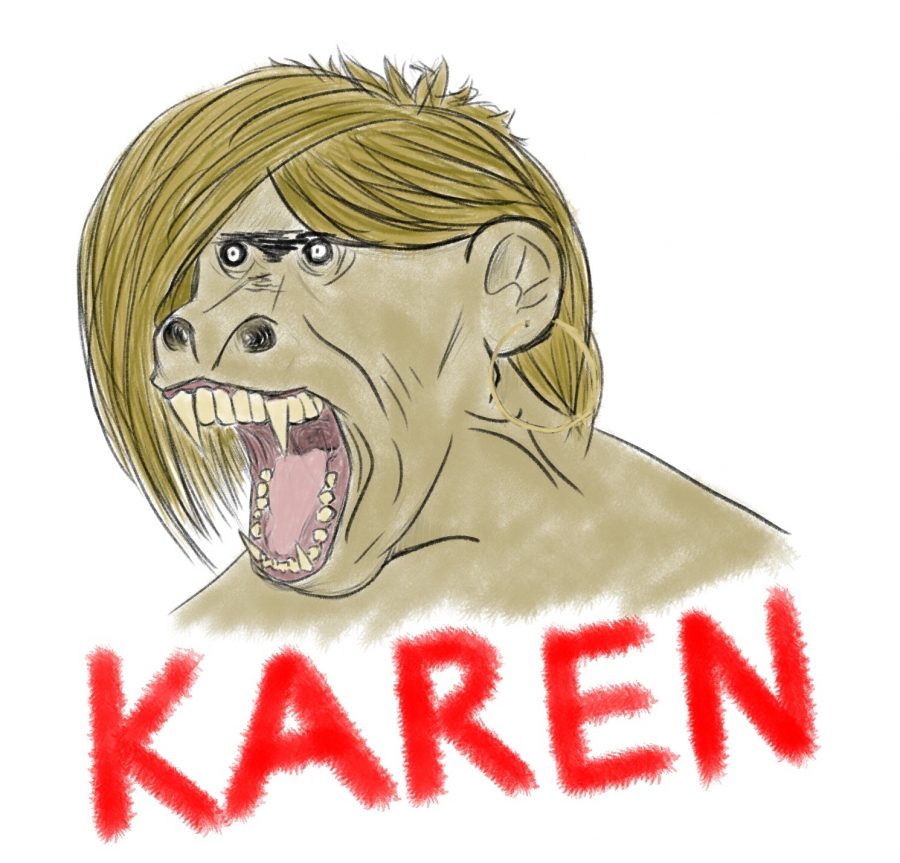 A Karen in its Natural Form pictured.